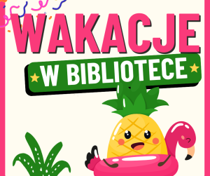 Wakacje w bibliotece