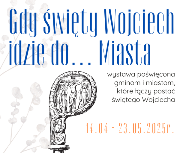 Gdy św. Wojciech idzie do...miasta